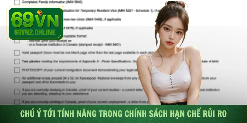 Chú ý tới tính năng trong chính sách hạn chế rủi ro