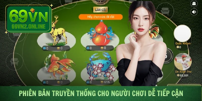 Phiên bản truyền thống cho người chơi dễ tiếp cận